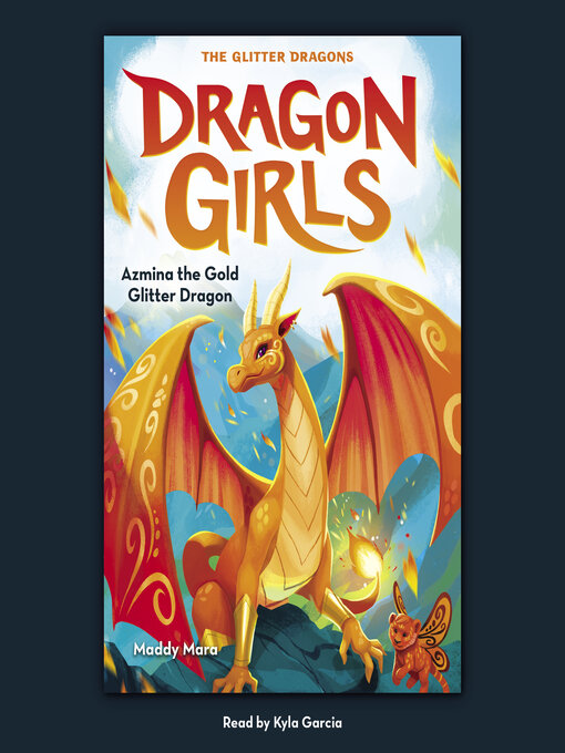 Title details for Azmina the Gold Glitter Dragon (Dragon Girls #1) by Maddy Mara - Wait list